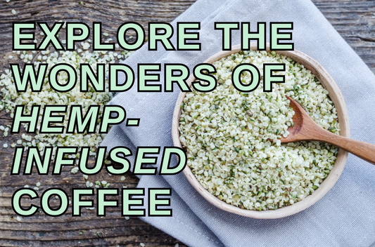 Exploring the Delightful World of Organic Hemp Coffee Blend - Medium Roast